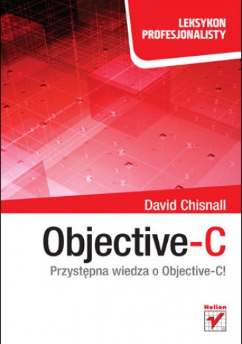 Okładka: David Chisnall - Objective-C. Leksykon profesjonalisty
