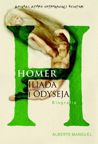 Okładka: Alberto Manguel - Homer. Iliada i Odyseja