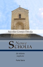 Okładka: Nicolás Gómez Dávila - Nowe scholia do tekstu implicite.Tom II