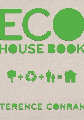 Okładka: Terence Conran - Eco House Book