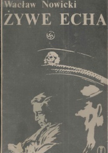 Okładka: Wacław Nowicki - Żywe echa