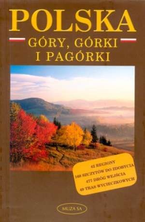 Okładka: Elzbieta Marek Wołoszyńscy - Polska. Góry, górki i pagórki.