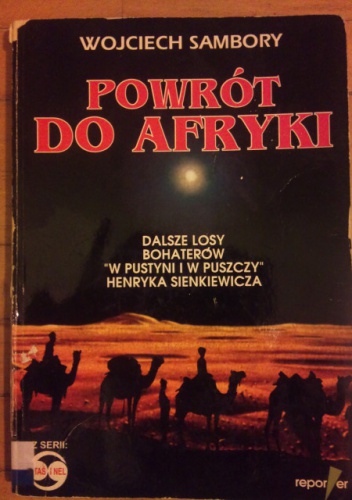 Okładka: Wojciech Sambory - Powrót do Afryki. Dalsze losy bohaterów "W pustyni i w puszczy" Henryka Sienkiewicza
