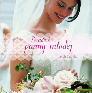 Okładka: Leigh Crandall - Poradnik panny młodej