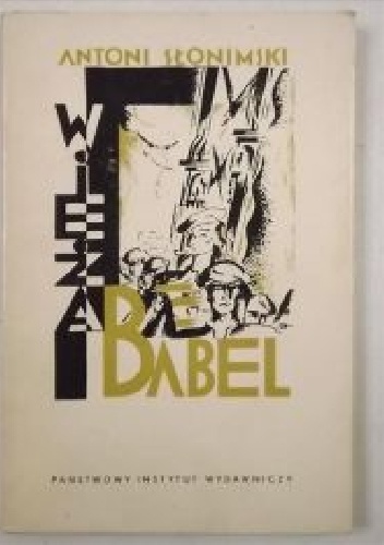 Okładka: Antoni Słonimski - Wieża Babel