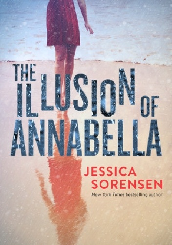 Okładka: Jessica Sorensen - The Illusion of Annabella