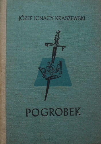 Okładka: Józef Ignacy Kraszewski - Pogrobek