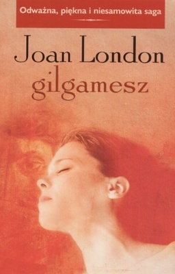 Okładka: Joan London - Gilgamesz