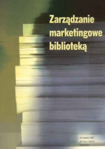 Okładka: Marlena Pigla - zarządzanie marketingowe biblioteką