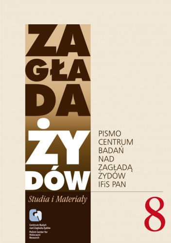 Okładka: Alina Skibińska - Zagłada Żydów. Studia i Materiały vol. 8 R. 2012