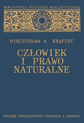 Okładka: Mieczysław Albert Krąpiec - Człowiek i prawo naturalne