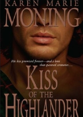 Okładka: Karen Marie Moning - Kiss of the Highlander