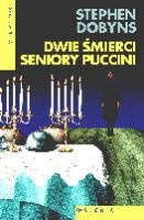 Okładka: Stephen Dobyns - Dwie śmierci señory Puccini