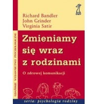 Okładka: Richard Bandler - Zmieniamy się wraz z rodzinami