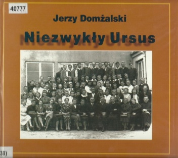 Okładka: Jerzy Domżalski - Niezwykły Ursus