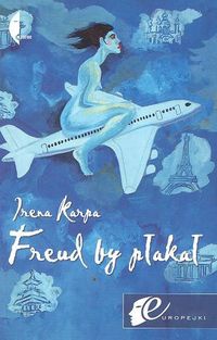 Okładka: Irena Karpa - Freud by płakał