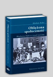 Okładka: Abraham Ascher - Oblężona społeczność. Wrocławscy Żydzi w czasach nazizmu