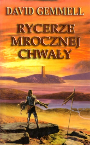 Okładka: David Gemmell - Rycerze mrocznej chwały