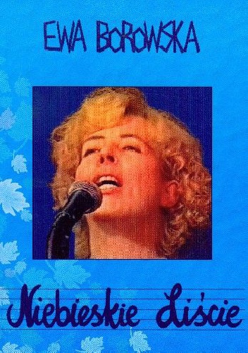 Okładka: Ewa Borowska - Niebieskie Liście