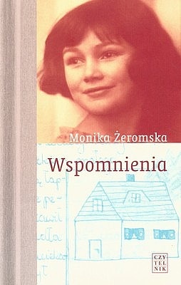 Okładka: Monika Żeromska - Wspomnienia
