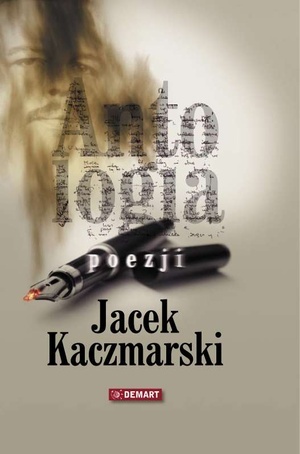 Okładka: Jacek Kaczmarski - Antologia poezji