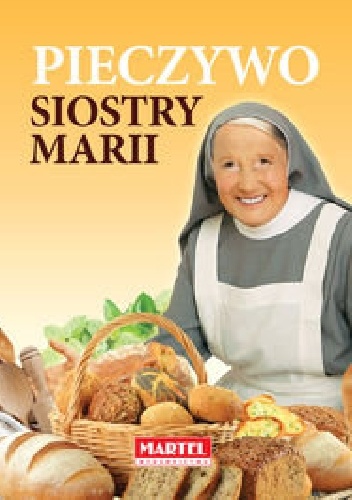 Okładka: Maria Goretti Nowak - Pieczywo Siostry Marii