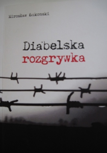 Okładka: Mirosław Łukomski - Diabelska rozgrywka