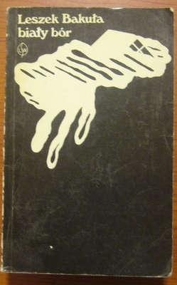 Okładka: Leszek Bakuła - Biały bór