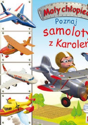 Okładka: Émilie Beaumont - Poznaj samoloty z Karolem. Mały chłopiec