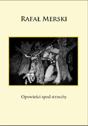 Okładka: Rafał Merski - Opowieści spod strzechy