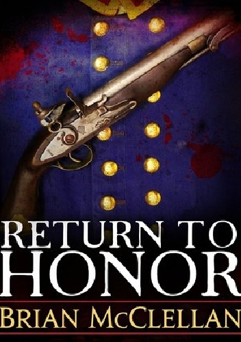 Okładka: Brian McClellan - Return to Honor