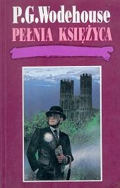 Okładka: Pelham Grenville Wodehouse - Pełnia księżyca