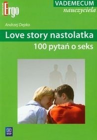 Okładka: Andrzej Depko - Love story nastolatka : 100 pytań o seks