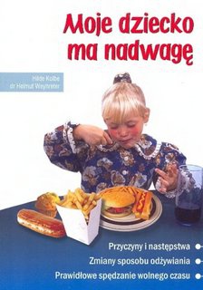 Okładka: Helmut Weyhreter - Moje dziecko ma nadwagę