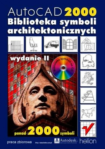 Okładka: praca zbiorowa - AutoCAD 2000. Biblioteka symboli architektonicznych. Wydanie II