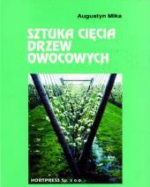 Okładka: Augustyn Mika - Sztuka cięcia drzew owocowych