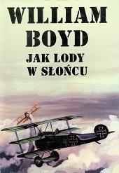 Okładka: William Boyd - Jak lody w słońcu