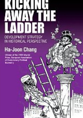 Okładka: Ha-Joon Chang - Kicking Away the Ladder