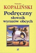 Okładka: Władysław Kopaliński - Podręczny słownik wyrazów obcych