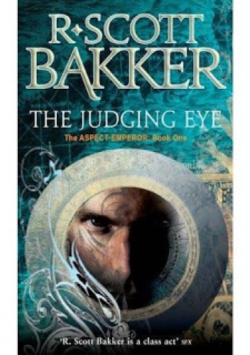 Okładka: R. Scott Bakker - The Judging Eye