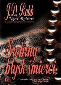 Okładka: J.D. Robb - Srebrny błysk śmierci