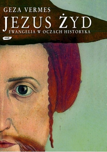 Okładka: Geza Vermes - Jezus Żyd. Ewangelia w oczach historyka