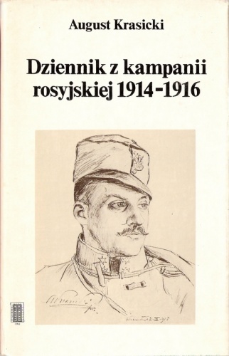 Okładka: August Krasicki - Dziennik z kampanii rosyjskiej 1914-1916