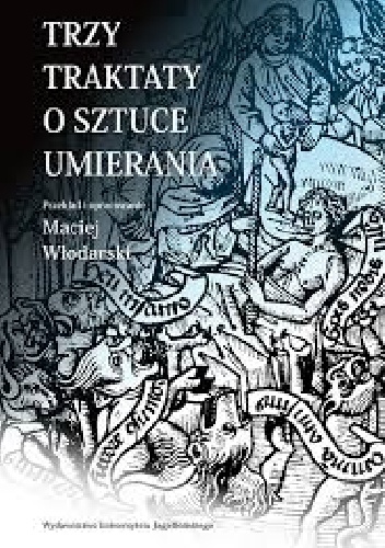 Okładka: Maciej Włodarski - Trzy traktaty o sztuce umierania