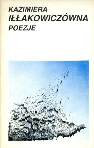 Okładka: Kazimiera Iłłakowiczówna - Poezje