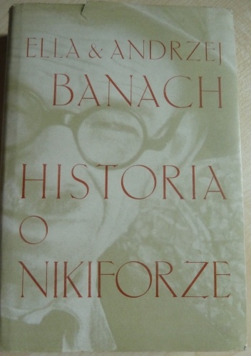 Okładka: Andrzej Banach - Historia o Nikiforze
