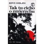 Okładka: Borys Wasiljew - Tak tu cicho o zmierzchu