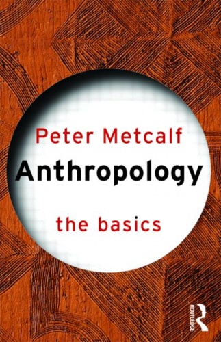 Okładka: Peter Metcalf - Anthropology: The Basics