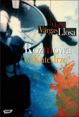 Okładka: Mario Vargas Llosa - Rozmowa w "Katedrze"