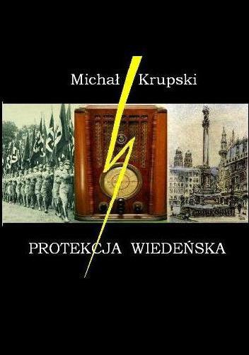 Okładka: Michał Krupski - Protekcja wiedeńska
